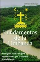 Fundamentos de la Umbanda: Principios de una religión sudamericana que se expande mundialmente
