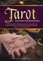 Tarot Mastery for Beginners
