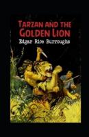 Tarzan and the Golden Lion (Tarzan #21) Annotated