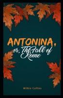 Antonina, or, The Fall of Rome Illustrated