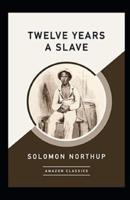 Twelve Years a Slave Annotated