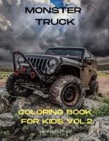 Monster Truck Coloring Book for Kids Vol.2