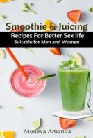 Smoothie and Juicing