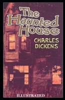 The Haunted House  Illustrated