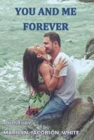 You and Me Forever: A Novel