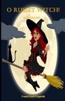 O Russet Witch! Illustrated