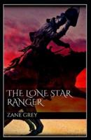 The Lone Star Ranger Annotated