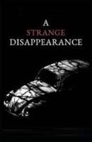 A Strange Disappearance Illustrated