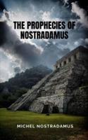 The Prophecies of Nostradamus