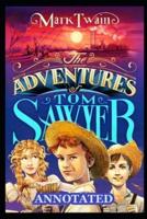 The Adventures of Tom Sawyer ANNOTATED