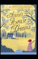 Anne's House of Dreams Illustrated