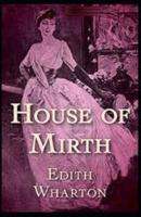 The House of Mirth Illustrated