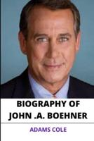 Biography of John Andrew Boehner