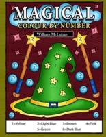 Magical Colour by Number: Magical elements composed of enchanting lamps, magical books, wands, brooms, wizard hat coloring book for Kids Ages 8-12