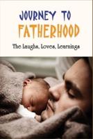 Journey To Fatherhood