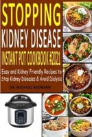 Stopping Kidney Disease Instant Pot Cookbook #2021