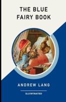 The Blue Fairy Book Illustrated