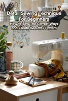 Detail Sewing Technique For Beginners