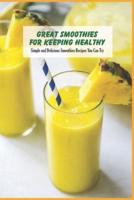 Great Smoothies For Keeping Healthy