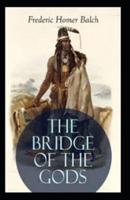 The Bridge of the Gods Illustrated