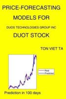 Price-Forecasting Models for Duos Technologies Group Inc DUOT Stock