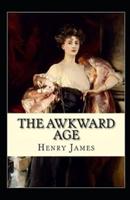 The Awkward Age Annotated