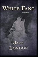 White Fang Illustrated