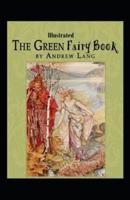 The Green Fairy Book Illustrated