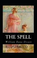 The Spell Illustrated