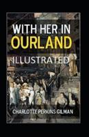 With Her in Ourland Illustrated