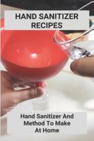 Hand Sanitizer Recipes