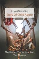 A Heart Wrenching Story Of Child Abuse