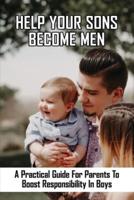 Help Your Sons Become Men