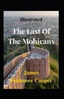 The Last of the Mohicans Illustrated