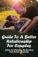Guide To A Better Relationship For Couples