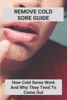 Remove Cold Sore Guide