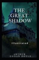 The Great Shadow Illustrated