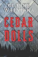 Cedar Dolls
