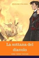 La Sottana Del Diavolo (Edizione Italiana) Illustrata