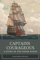 Captains Courageous : A Story of the Grand Banks: With original illustration
