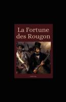 La Fortune Des Rougon Illustree