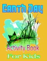 Earth Day Activity Book For Kids: Earth Day Crafts for Kids