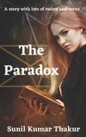 The Paradox: A story with lots of twists and turns