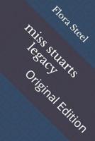Miss Stuarts Legacy