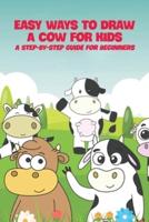 Easy Ways To Draw A Cow For Kids
