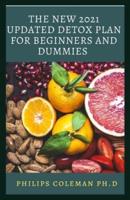 The New 2021 Updated Detox Plan for Beginners and Dummies