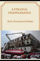 A STRANGE DISAPPEARANCE (Annotated)