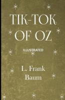 Tik-Tok of Oz Illustrated