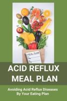 Acid Reflux Meal Plan