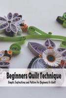 Beginners Quilt Technique